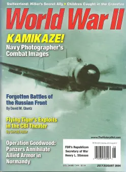 Operation Goodwood is an edited and slightly revised article closely based on Dyck's original article published in World War II Magazine July/August 2004.